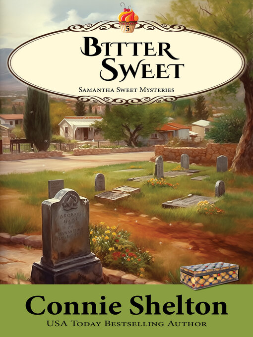 Title details for Bitter Sweet by Connie Shelton - Available